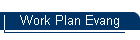 Work Plan Evang