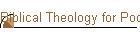 Biblical Theology for Poor