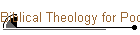 Biblical Theology for Poor