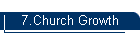 7.Church Growth