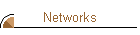 Networks