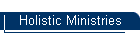 Holistic Ministries